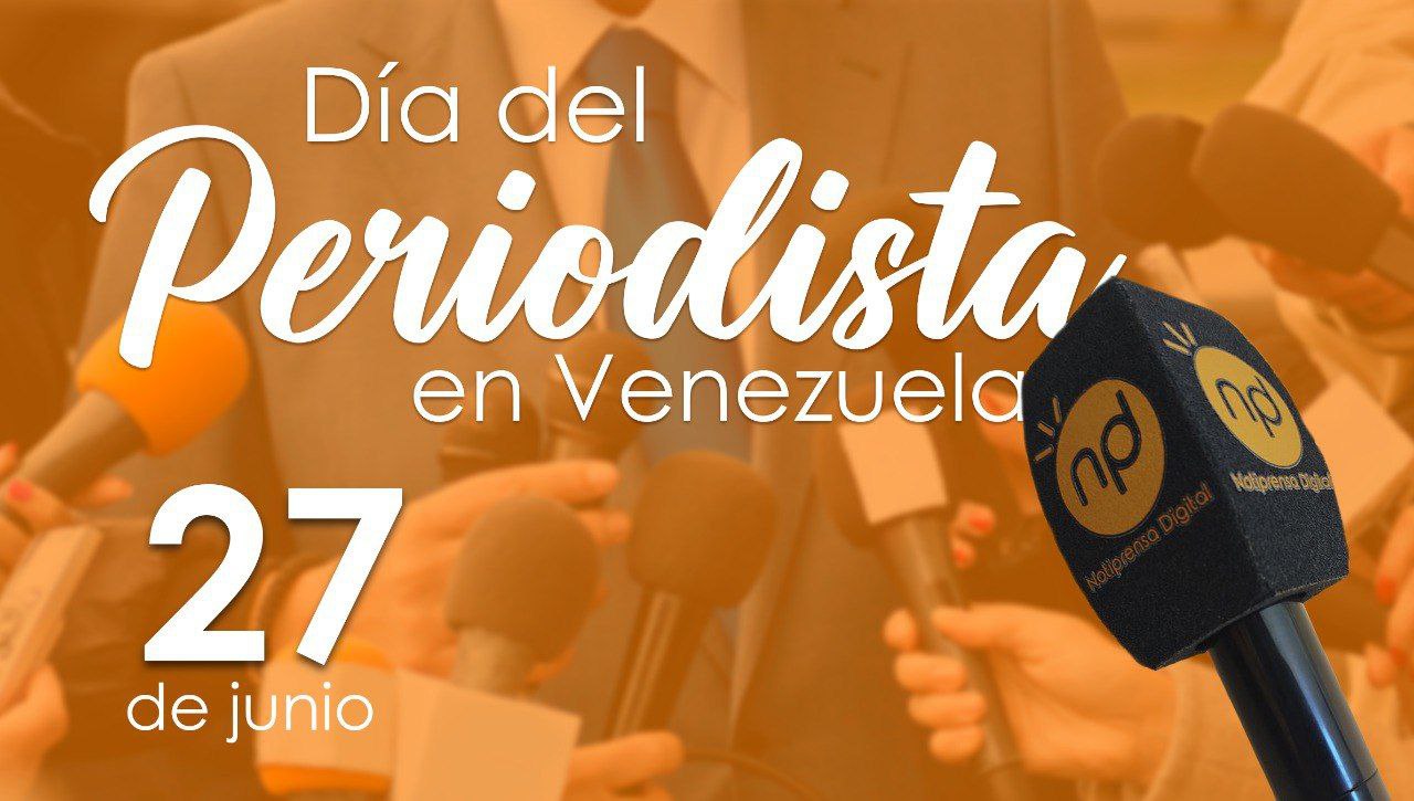 Notiprensa Digital27 de junio: Día del Periodista en Venezuela
